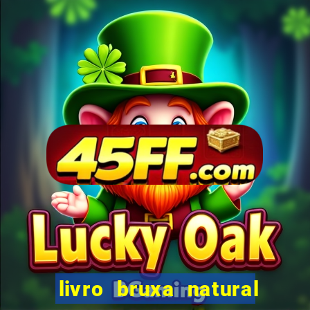 livro bruxa natural pdf gratis